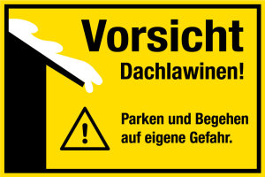 Hinweisschild - Vorsicht Dachlawinen! - Folie Selbstklebend - 20 x 30 cm