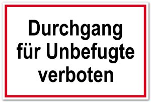 Zutrittsschild - Durchgang für Unbefugte verboten - Folie Selbstklebend - 20 x 30 cm