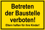 Baustellenschild - Betreten der Baustelle verboten!