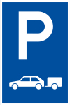Parkplatzschild - Nur für PKW mit Anhänger