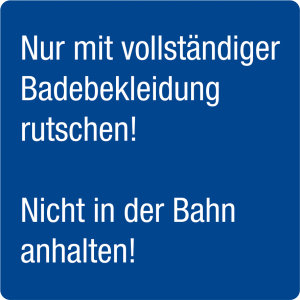 Schwimmbadschild - Nur mit vollständiger Badebekleidung rutschen! Nicht in der Bahn anhalten! - Folie Selbstklebend - 5 x 5 cm