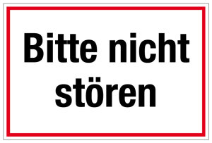 Krankenhaus- und Praxisschild - Bitte nicht stören - Folie Selbstklebend - 20 x 30 cm