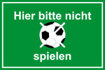 Spielplatzschild - Hier bitte nicht spielen