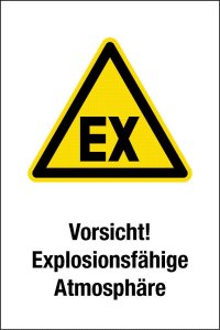 Warnschild - Vorsicht! Explosionsfähige Atmosphäre - Kunststoff - 20 x 30 cm