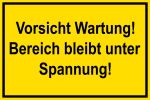 Warnschild - Vorsicht Wartung!