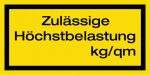 Warnschild- Zulässige Höchstbelastung