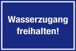 Aushang am Arbeitsplatz - Wasserzugang freihalten!