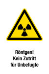 Warnschild - Röntgen! Kein Zutritt für Unbefugte