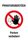 Verbotsschild - Privatgrundstück Parken verboten!