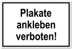 Zutrittsschild - Plakate ankleben verboten!