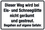 Winterschild - Dieser Weg wird b ... tte nicht geräumt und gestreut.