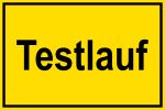 Warnschild - Testlauf